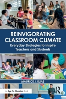 Reinvigorating Classroom Climate: Everyday Strategies to Inspire Teachers and Students 104112144X Book Cover