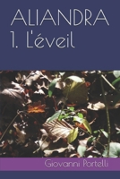 Aliandra 1. L'éveil 1549670905 Book Cover