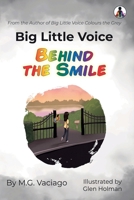 Big Little Voice Behind the Smile 1800464525 Book Cover