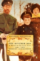 The Kitchen Boy: A Novel of the Last Tsar 067003178X Book Cover