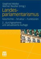 Landesparlamentarismus: Geschichte - Struktur - Funktionen 3531183621 Book Cover