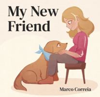 My New Friend 0578886332 Book Cover