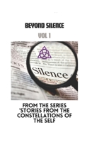 Beyond Silence: From the series 'Stories from the Constellations of the Self B0DRZQDPT8 Book Cover