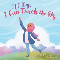If I Try, I Can Touch the Sky 103919205X Book Cover