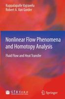 Nonlinear Flow Phenomena and Homotopy Analysis: Fluid Flow and Heat Transfer 3642541763 Book Cover