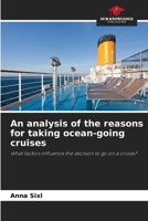 An analysis of the reasons for taking ocean-going cruises 6630154304 Book Cover