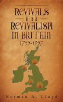 Revival and Revivalism in Britain 1735-1957 191214591X Book Cover