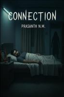 Connection: A psychological horror of grief, loss, and a mother’s ghost that returns colder each night, feeding on the pain her son tries to forget. B0G38LKN93 Book Cover