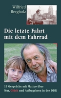 Die Letzte Fahrt Mit Dem Fahrrad 373450788X Book Cover