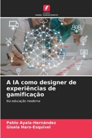 A IA como designer de experiências de gamificação (Portuguese Edition) 6202425725 Book Cover