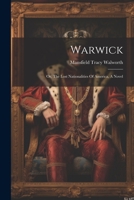 Warwick: Or, The Lost Nationalities Of America, A Novel 1021526487 Book Cover