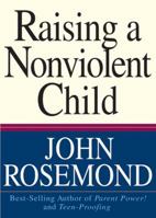 Raising A Nonviolent Child 0740706713 Book Cover