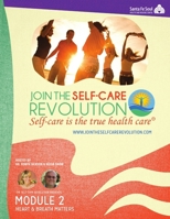 The Self-Care Revolution Presents: Module 2 - Heart & Breath Matters 1304518094 Book Cover