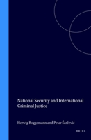 National Security and International Criminal Justice 9041118160 Book Cover