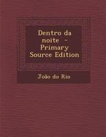 Dentro da noite 151235676X Book Cover