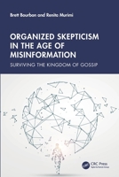 Organized Skepticism in the Age of Misinformation: Surviving the Kingdom of Gossip 103249347X Book Cover