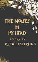 The Noises In My Head B0DR9145CS Book Cover