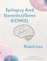 Epilepsy and Genetics B0C7JJCF86 Book Cover