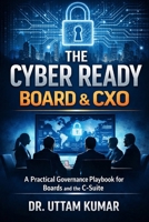 The Cyber Ready Board & CXO B0GVDKHM49 Book Cover