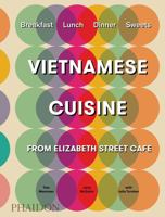 Vietnamese Cuisine from Elizabeth Street Café 071487583X Book Cover