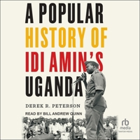 A Popular History of IDI Amin's Uganda B0FW9XYSWK Book Cover