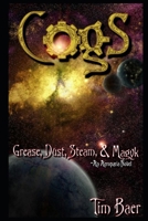 Cogs: Grease, Dust, Steam, & Magyk (Aeropæia) B0875ZMRGK Book Cover