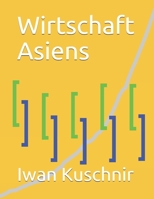 Wirtschaft Asiens (Wirtschaft in Ländern) 1797770438 Book Cover