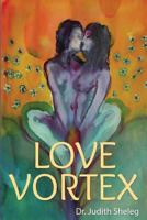 Love Vortex: A Sensual Novel 1530502772 Book Cover