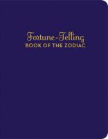 Fortune-Telling Book of the Zodiac 081187186X Book Cover
