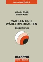 Wahlen Und Wahlerverhalten: Eine Einfuhrung 3322951154 Book Cover