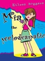 Mia the Melodramatic (MIA Fullerton) 1890862568 Book Cover