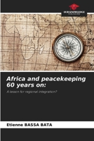 Africa and peacekeeping 60 years on 6207286480 Book Cover