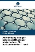 Anwendung einiger kohlenstoffhaltiger Materialien: Ein aufkommender Trend 6206615197 Book Cover