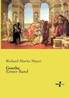 Goethe: Erster Band (German Edition) 3737218951 Book Cover