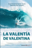 La Valentía de Valentina 1647895030 Book Cover