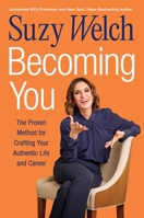 Becoming You: The Proven Method for Crafting Your Authentic Life and Career 0063418606 Book Cover