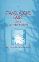 Stands Alone, Faces, and Other Poems 0870135333 Book Cover