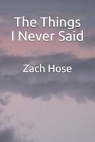 The Things I Never Said 1796691933 Book Cover