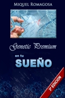 GENETIC PREMIUM: EN TU SUEÑO (Spanish Edition) B0874966CK Book Cover