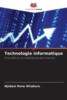 Technologie informatique: Et ses effets sur la crédibilité des états financiers 6205889269 Book Cover