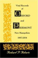 Vital Records of Orford and Piermont, New Hampshire, 1887-2004 0788433725 Book Cover