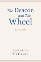 The Deacon and The Wheel 170051721X Book Cover