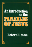An Introduction to the Parables of Jesus 0664243908 Book Cover
