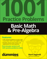 Basic Math & Pre-Algebra: 1001 Practice Problems For Dummies 1119883504 Book Cover