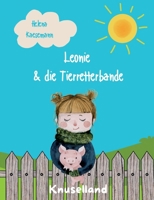 Leonie & die Tierretterbande: Knuselland (German Edition) 3759760813 Book Cover