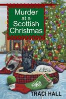 Murder at a Scottish Christmas (A Scottish Shire Mystery) 149674439X Book Cover