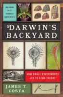 Darwin's Backyard: How Small Experiments Led to a Big Theory 0393239896 Book Cover