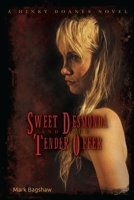 Sweet Desmonda and the Tender Offer: A Hinky Doanes Novel 1545189927 Book Cover