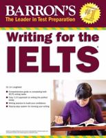 Writing for the IELTS 1438007655 Book Cover