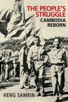 The People's Struggle: Cambodia Reborn 9814610496 Book Cover